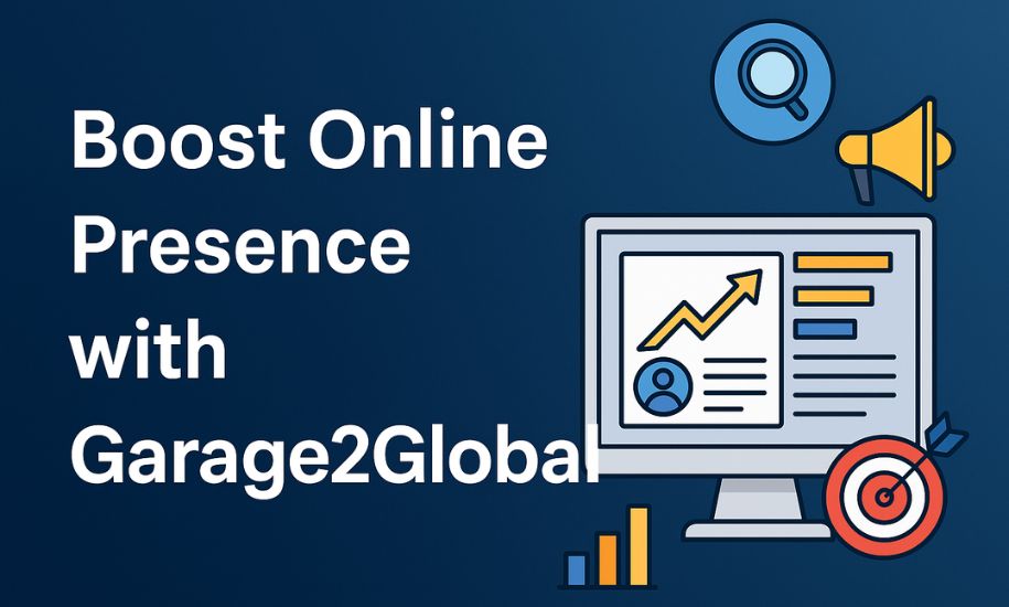 Visual concept showing how to boost online presence with Garage2Global through SEO, social media, and digital marketing strategies that drive brand growth.
