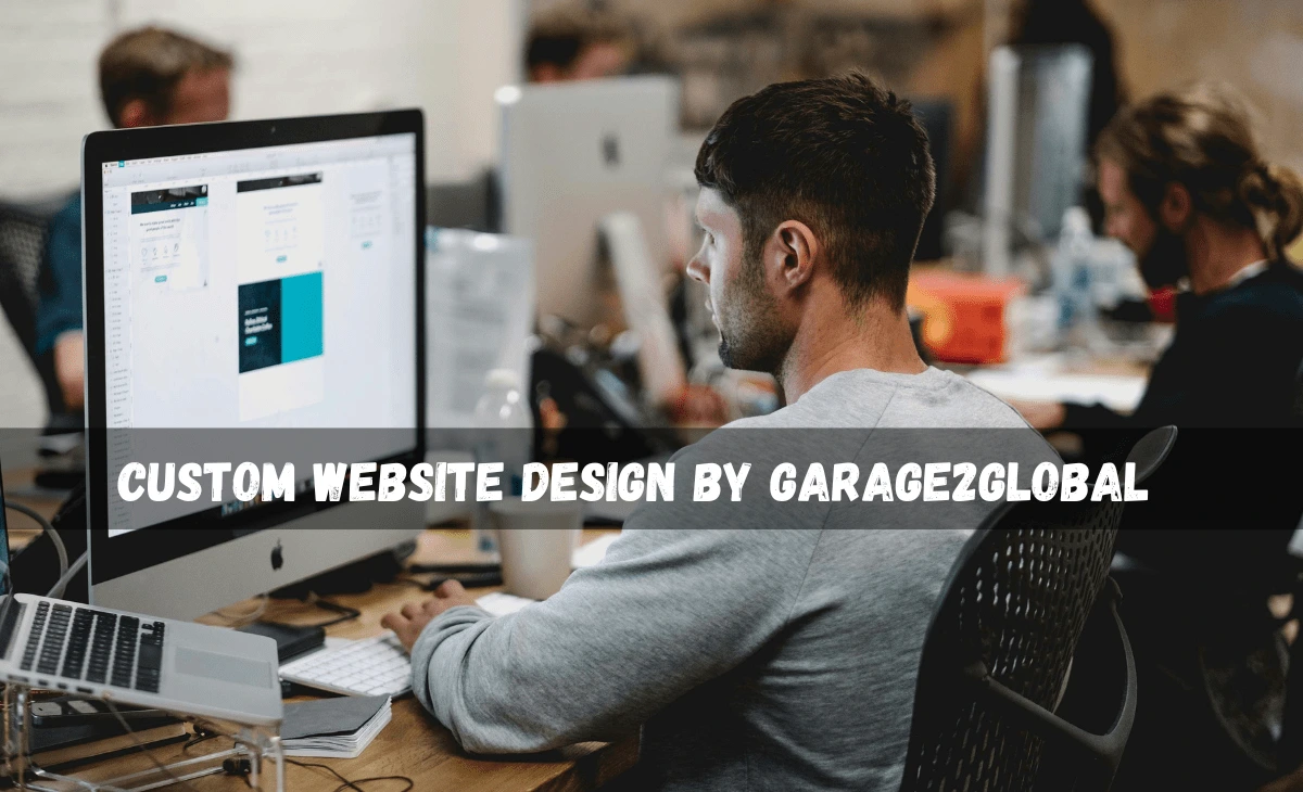 Modern and responsive website layout showcasing Custom Website Design by Garage2Global for startups and businesses.