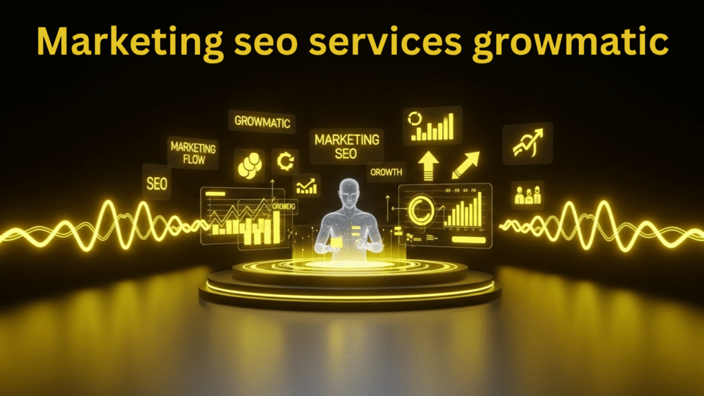 Marketing seo services growmatic